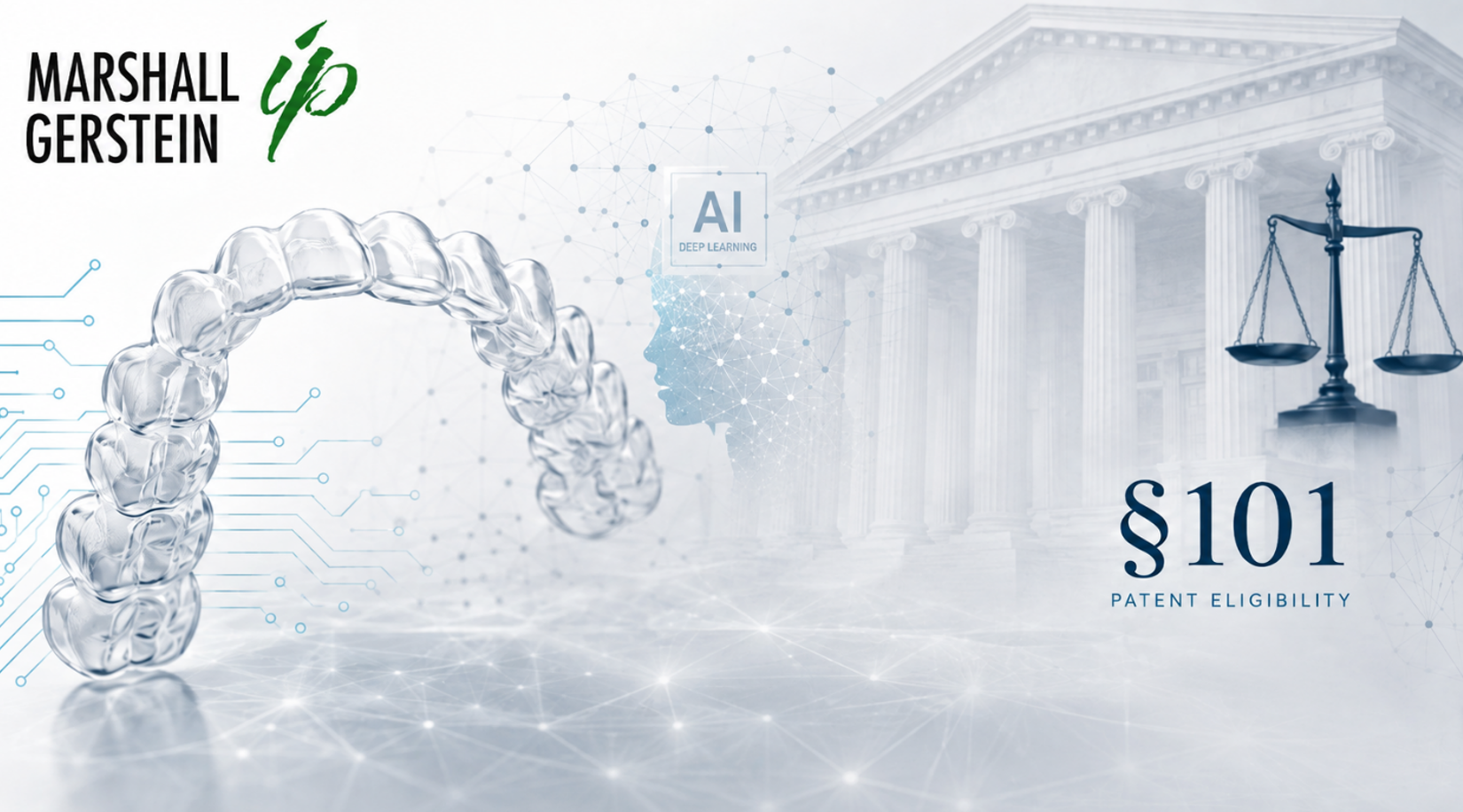 Federal Circuit Finds AI-Based Dental Monitoring Patent Claims Abstract Under Section 101