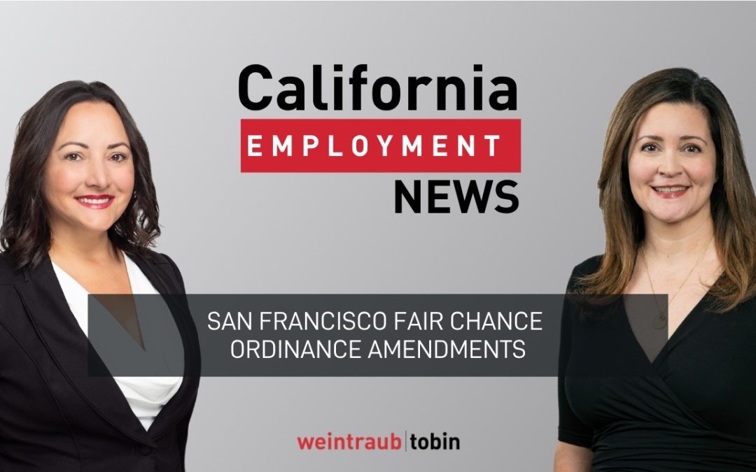 California Employment News: San Francisco Fair Chance Ordinance Amendments
