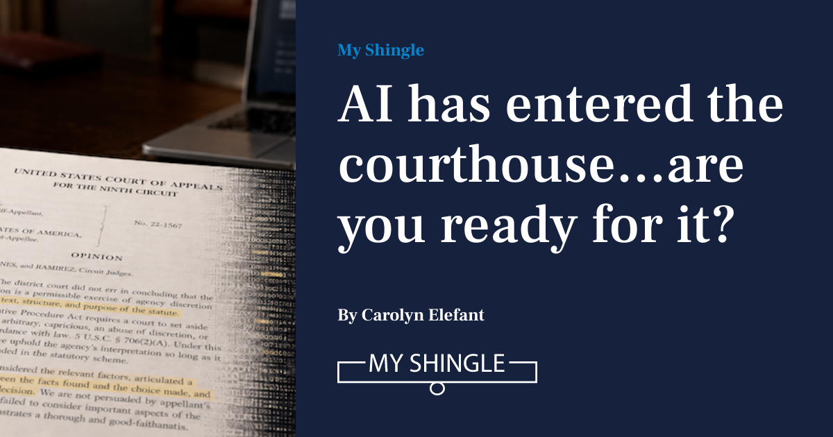 AI Has Entered The Courthouse…Are You Ready For It?