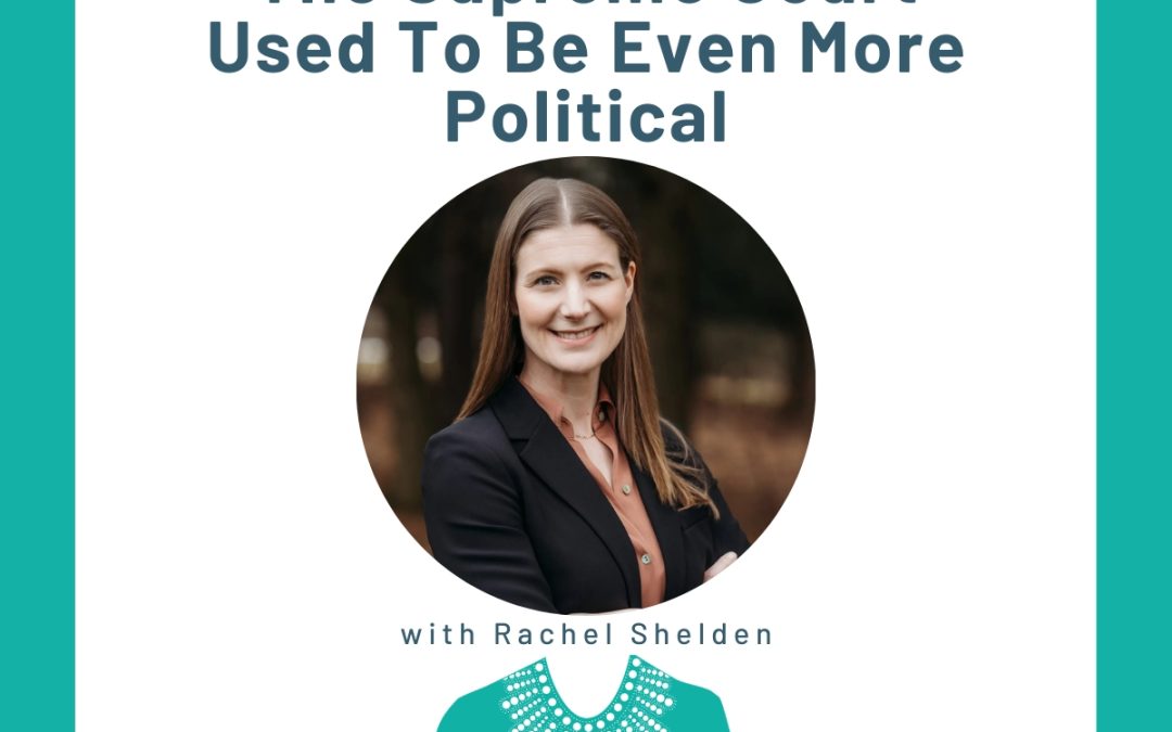 If You Can Imagine It, The Supreme Court Used To Be Even More Political