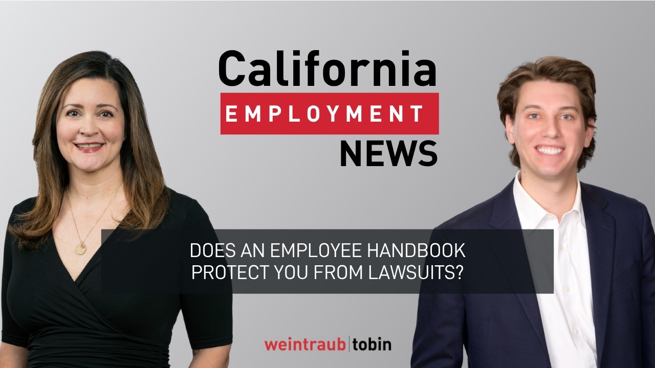 California Employment News: Does an Employee Handbook Protect You From Lawsuits?